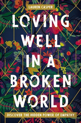 Loving Well in a Broken World