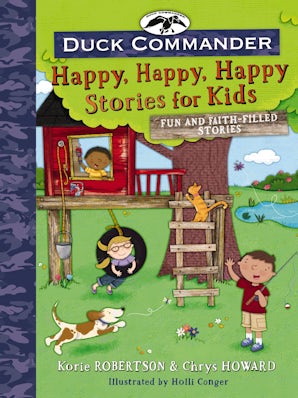 Duck Commander Happy, Happy, Happy Stories for Kids book image