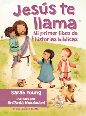 Jesús te llama: Mi primer libro de historias bíblicas eBook  by Sarah Young