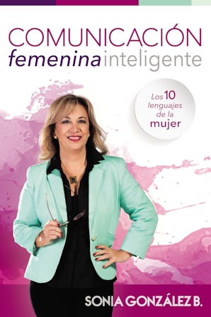 Comunicación femenina inteligente Paperback  by Sonia González Boysen