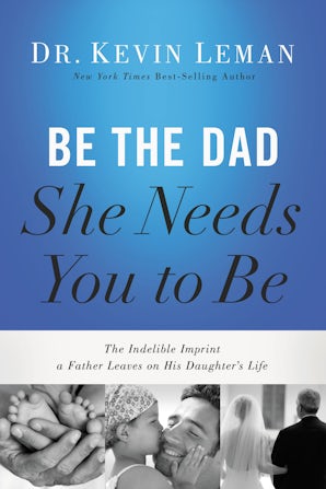 Be the Dad She Needs You to Be book image