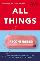 All Things Reconsidered