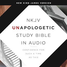 Unapologetic Study Audio Bible - New King James Version, NKJV: New Testament