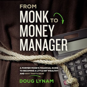 From Monk to Money Manager book image
