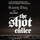 The Shot Caller