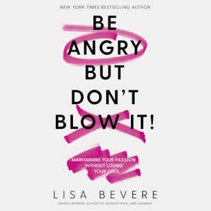 Be Angry, But Don't Blow It book image