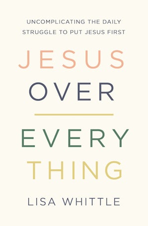 Jesus Over Everything book image