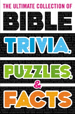 The Ultimate Collection Of Bible Trivia Puzzles And Facts