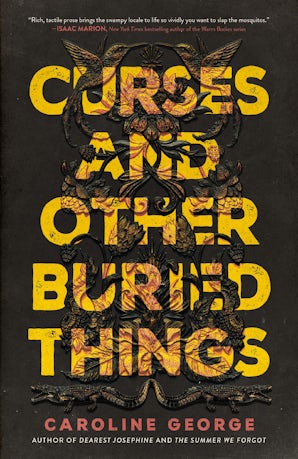 Curses and Other Buried Things Hardcover  by Caroline George