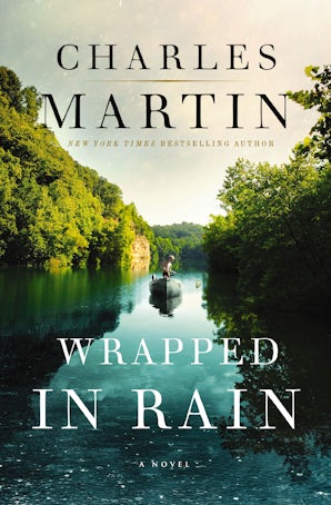 Wrapped in Rain Paperback  by Charles Martin