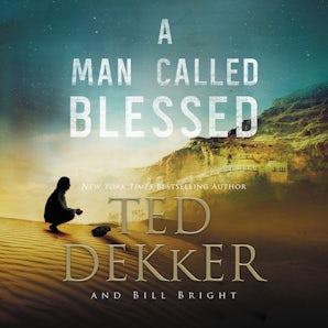 A Man Called Blessed Downloadable audio file UBR by Ted Dekker