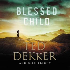 Blessed Child Downloadable audio file UBR by Ted Dekker