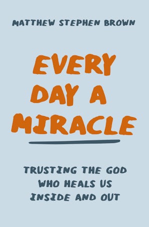 Every Day a Miracle book image