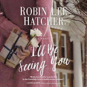 I'll Be Seeing You Downloadable audio file UBR by Robin Lee Hatcher