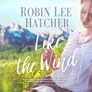 Like the Wind Downloadable audio file UBR by Robin Lee Hatcher