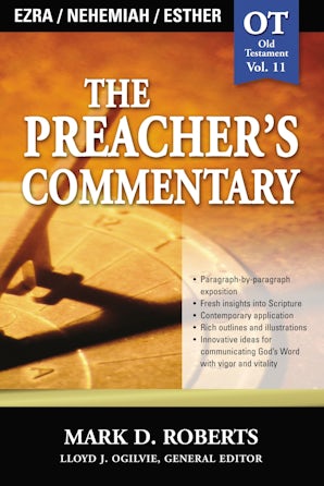 The Preacher's Commentary - Vol. 11: Ezra / Nehemiah / Esther book image
