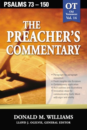 The Preacher's Commentary - Vol. 14: Psalms 73-150 book image