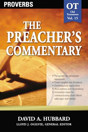 The Preacher's Commentary - Vol. 15: Proverbs book image