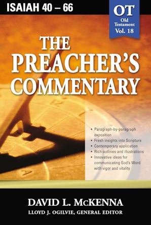 The Preacher's Commentary - Vol. 18: Isaiah 40-66 book image