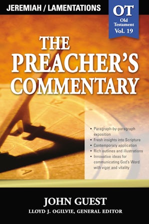The Preacher's Commentary - Vol. 19: Jeremiah and Lamentations book image