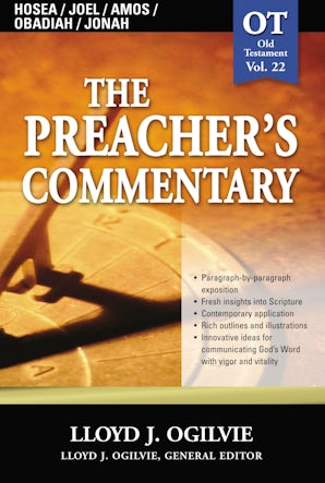 The Preacher's Commentary - Vol. 22: Hosea / Joel / Amos / Obadiah / Jonah book image