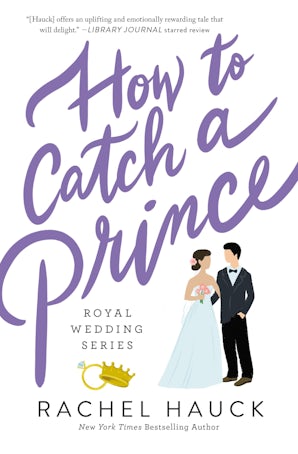 How to Catch a Prince Paperback  by Rachel Hauck