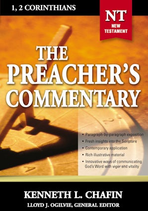 The Preacher's Commentary - Vol. 30: 1 and 2 Corinthians book image