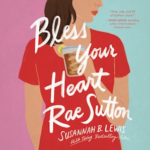 Bless Your Heart, Rae Sutton Downloadable audio file UBR by Susannah B. Lewis