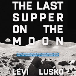 The Last Supper on the Moon
