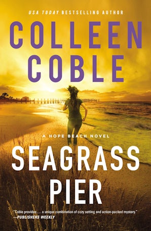 Seagrass Pier Paperback  by Colleen Coble