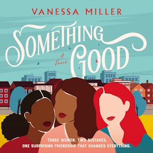 Something Good Downloadable audio file UBR by Vanessa Miller