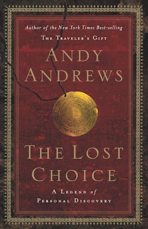 The Lost Choice Hardcover  by Andy Andrews