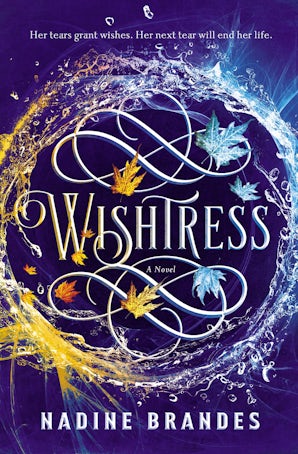 Wishtress Hardcover  by Nadine Brandes