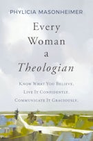 Every Woman a Theologian