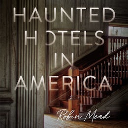 Haunted Hotels in America