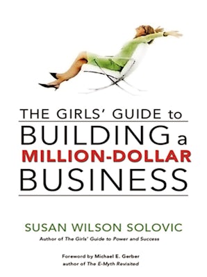 The Girls' Guide to Building a Million-Dollar Business book image