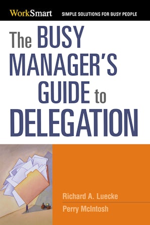 The Busy Manager's Guide to Delegation book image