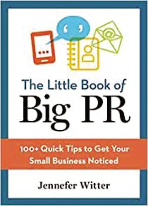 The Little Book of Big PR