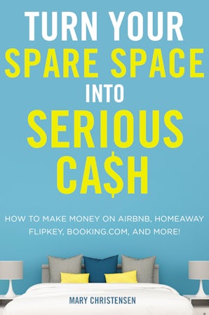 Turn Your Spare Space into Serious Cash book image