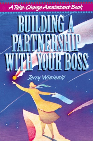 Building a Partnership with Your Boss book image