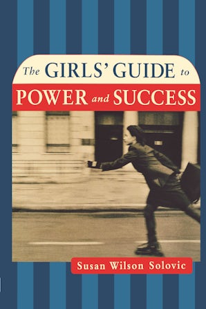 The Girls' Guide to Power and Success book image