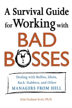 A Survival Guide for Working with Bad Bosses book image