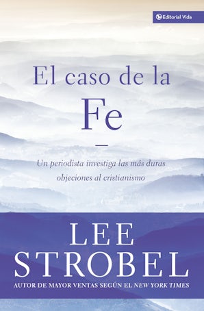El caso de la fe Paperback  by Lee Strobel