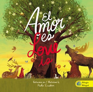 Love Is (Bilingual) / El amor es (Bilingüe) book image