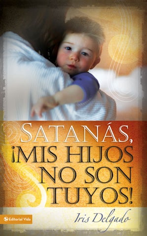 Satanás, mis hijos no son tuyos, Edición revisada book image