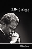 Billy Graham - Su vida, su ministerio