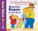 Los Osos Berenstain demuestran respeto / Show Some Respect
