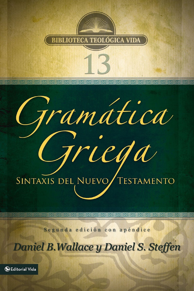 Gramática Griega Sintaxis Del Nuevo Testamento Segunda Edición Con