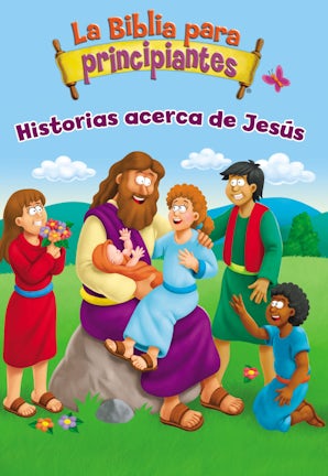 la-biblia-para-principiantes-historias-acerca-de-jesus