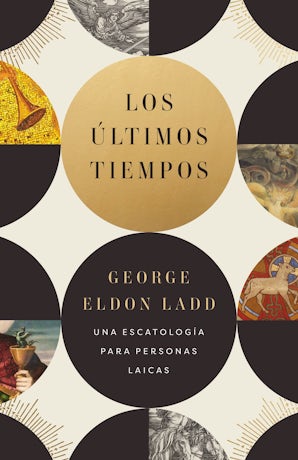 Los últimos tiempos Paperback  by George Eldon Ladd